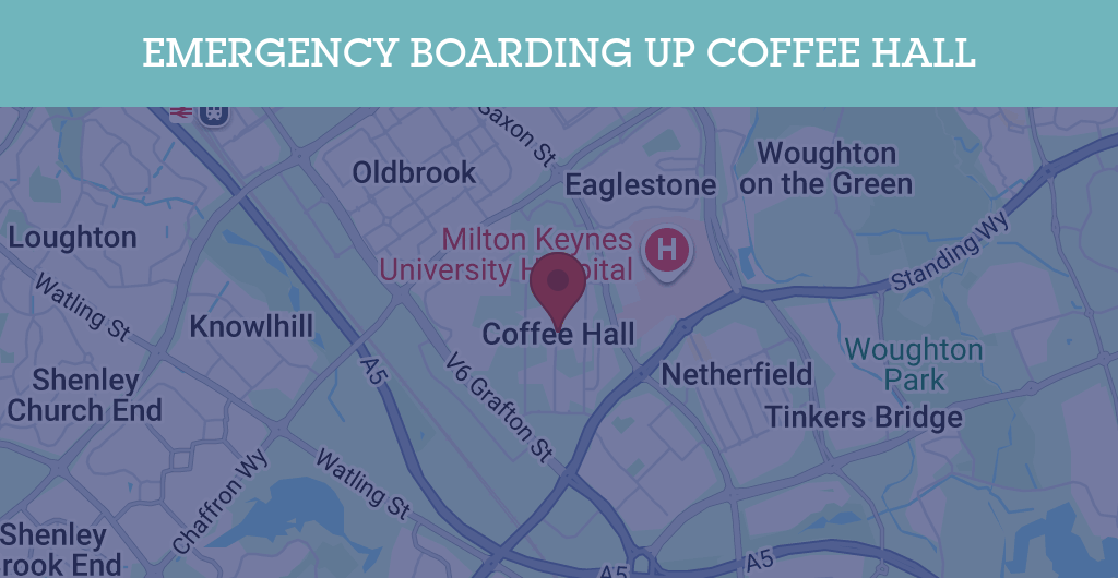 Emergency Boarding Up Services in Coffee Hall - MK6