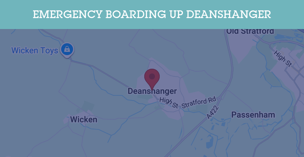 Emergency Boarding Up Services in Deanshanger - MK19