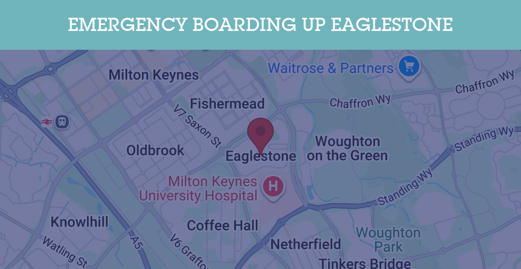 Emergency Boarding Up Services in Eaglestone - MK6