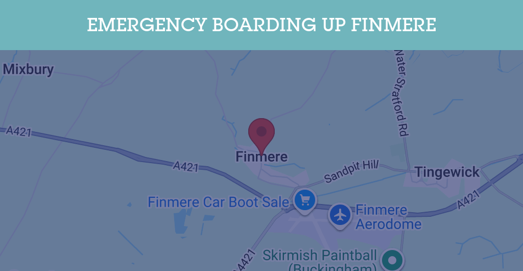 Emergency Boarding Up Services in Finmere - MK18