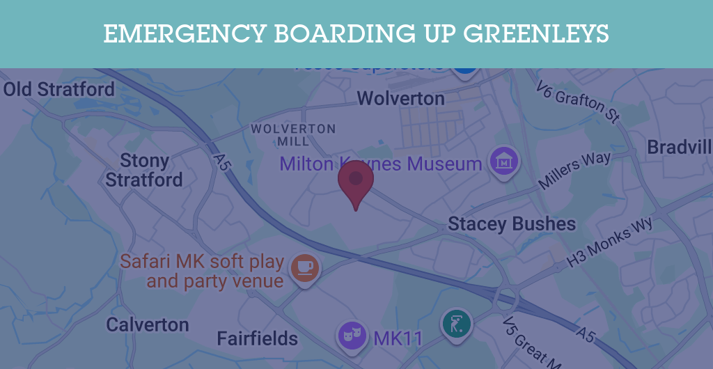 Emergency Boarding Up Services in Greenleys - MK12