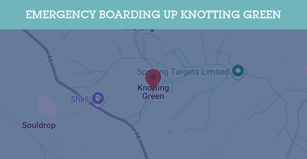 Emergency Boarding Up Services in Knotting Green - MK44