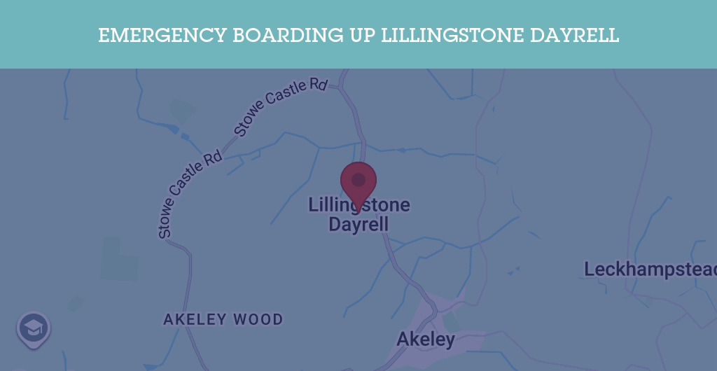 Emergency Boarding Up Services in Lillingstone Dayrell - MK18