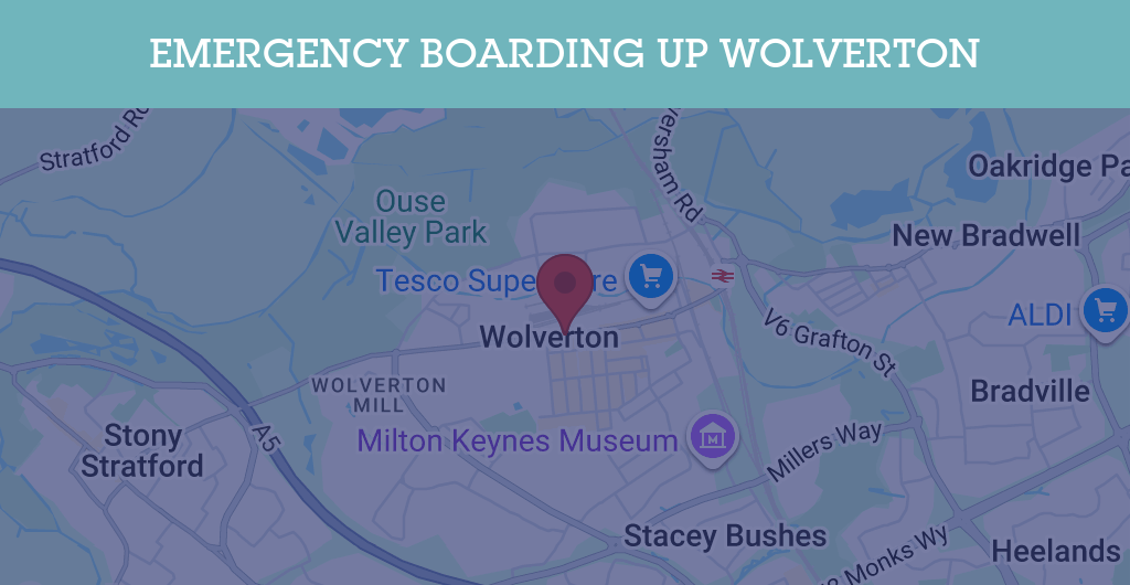 Emergency Boarding Up Services in Wolverton - MK12